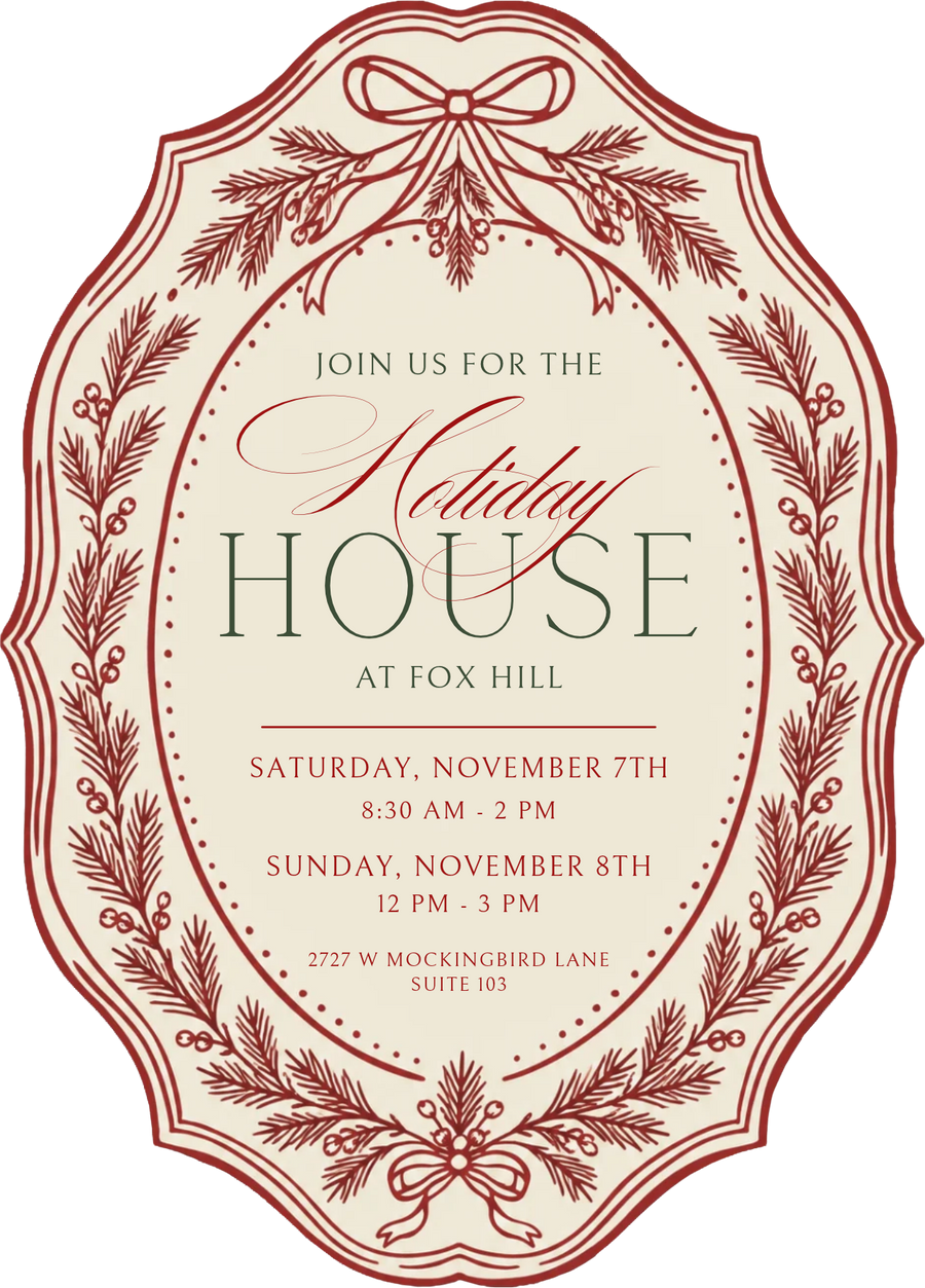 Join us for the Holiday House at Fox Hill, Saturday, November 7th 8:30 AM to 2:00 PM at 2727 W Mockingbird Lane, Suite 103
